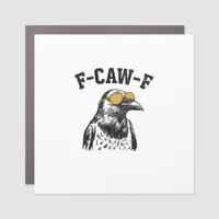 Funny F-Caw-F Crow Car Magnet