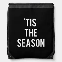 Tis The Season Funny Design Drawstring Bag