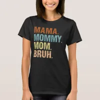 Mama Mommy Mom Bruh Boy Mom Mothers Day Tri-Blend Shirt