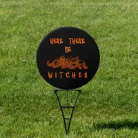 Here There Be Witches Yard Sign