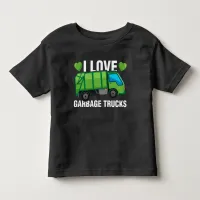 I Love Garbage Trucks Toddler T-shirt