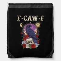 Crow F-Caw-F Funny Bird Moon Gothic Adult Humor Vi Drawstring Bag