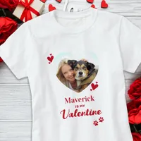 My Dog Is My Valentine Custom Heart Pet Photo T-Shirt