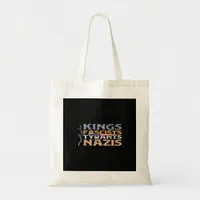 No Kings, Fascists, Tyrants, Nazis – Anti-Authorit Tote Bag