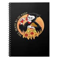 Till Death Do Us Part. Pizza Forever! Notebook