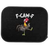 Funny F-Caw-F Chicken FCAWF Chicken Car Floor Mat