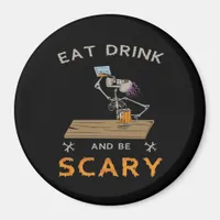 Eat Drink And Be Scary Aesthetic Graphic Magnet