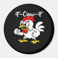 F-Caw-F Classic Creative Casual Magnet