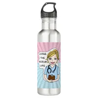 Living the Scrub Life for Nurse, Caregiver, Doctor Stainless Steel Water Bottle