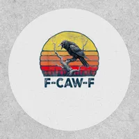 F-Caw-F Funny Raven Crow Vintage Gothic Bird Pun M Patch
