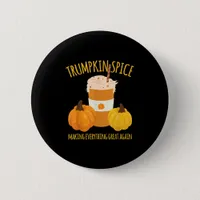 Trumpkin Spice Thanksgiving Making Everything Grea Button