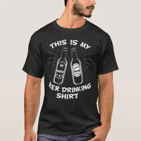 Funny Beer Drinking Quote T-Shirt