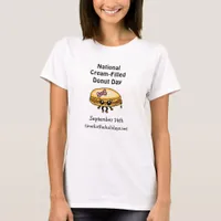 National Cream-Filled Donut Day - September 14th   T-Shirt