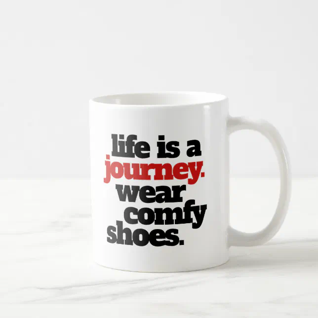 Funny Life is a Journey ... Coffee Mug