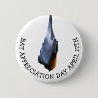 Bat Appreciation Day April 17th Button