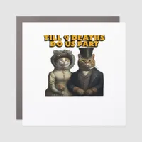 Till Deaths Do Us Part Classic Car Magnet