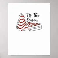 Tis The Season Funny Tree Christmas  Poster