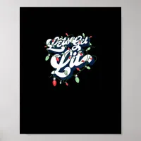 Let's Get Lit! Funny Drinking Christmas Light Grap Poster