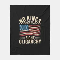 No Kings In America Since 1776  Oligarchy Patrioti Fleece Blanket