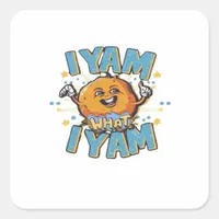 I Yam What I Yam Classic Design For Thanksgiving  Square Sticker