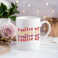 Festive af Drinking Coffee Mug