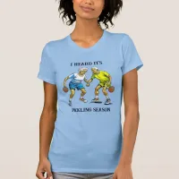 Funny Pickleball Pun | Pickling Season T-Shirt