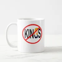 No Kings Anti Classic Minimal Clean Coffee Mug