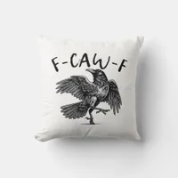 Gothic Funny F-Caw-F Crow Humor Essential Aestheti Throw Pillow