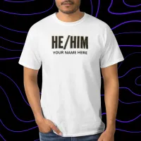 Pronouns He Him Black and Gold T-Shirt