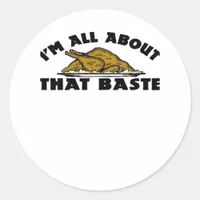 All About That Baste Classic Modern Look Classic Round Sticker
