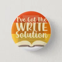 Got The Write Solution Funny Author Time Button