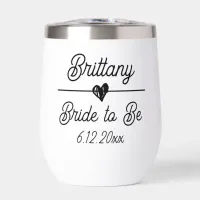 Cute Personalized Bride to be Black and White Thermal Wine Tumbler