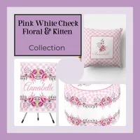 Pink White Check, Floral and Kitten Collection