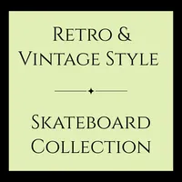 Retro & Vintage Style Design Skateboards